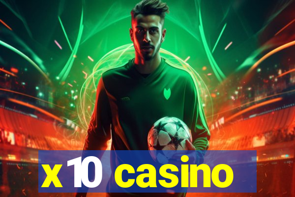 x10 casino
